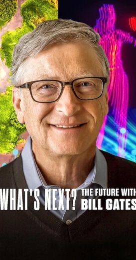What’s Next: The Future with Bill Gates 2024