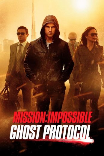 Mission: Impossible – Ghost Protocol 2011