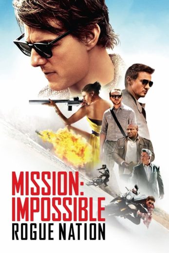 Mission: Impossible – Rogue Nation 2015
