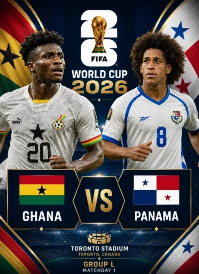 Goolasha ciyaarta Ghana iyo Panama ee Koobka Adduunka 2026